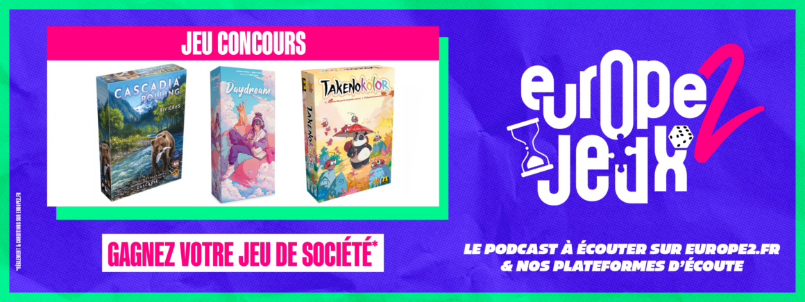 Écoutez le podcast Europe 2 Jeux et gagnez vos boites de jeux sur le thème de la détente !