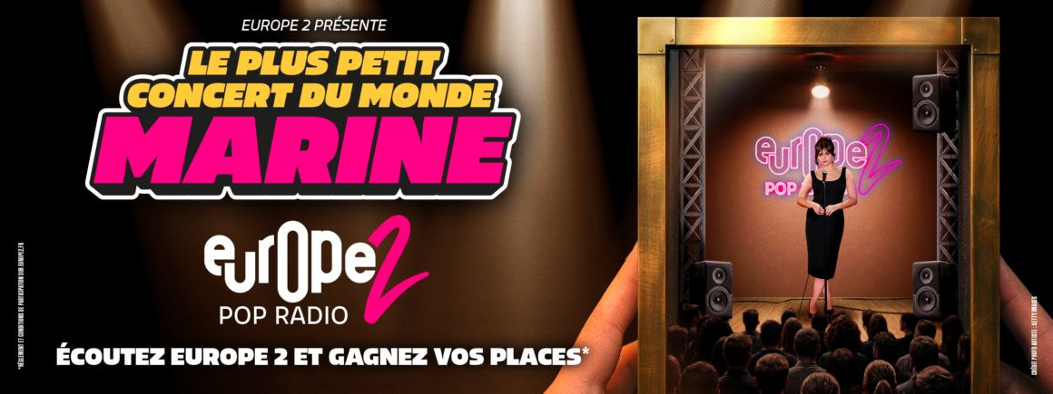 Le Plus Petit Concert du Monde : Europe 2 vous invite à voir Marine !