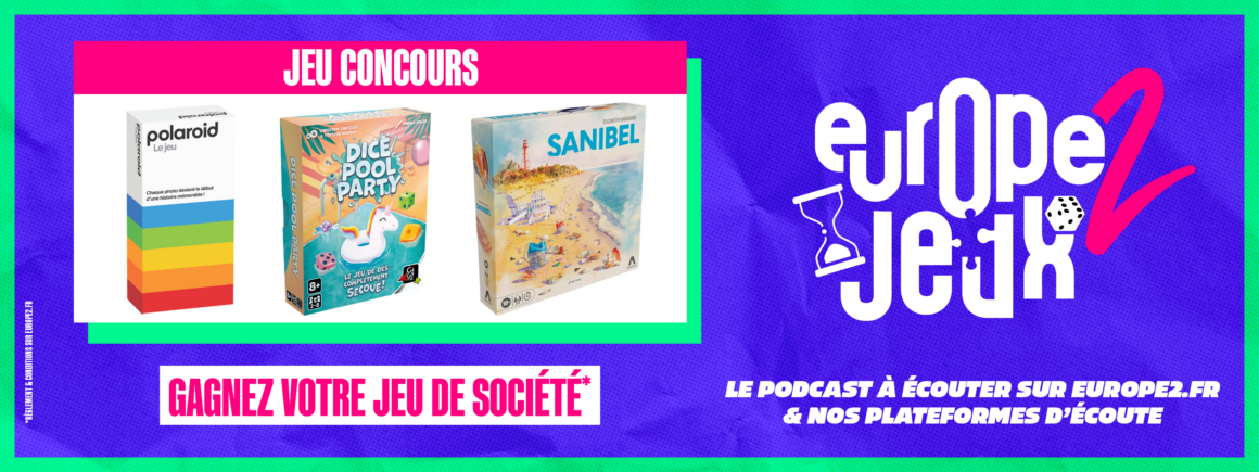 Écoutez le podcast Europe 2 Jeux et gagnez vos boites de jeux sur le thème des vacances !