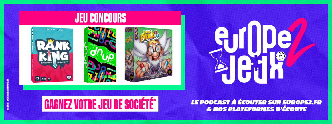 Écoutez le podcast Europe 2 Jeux et gagnez vos boites de jeux indispensables de l&rsquo;été !