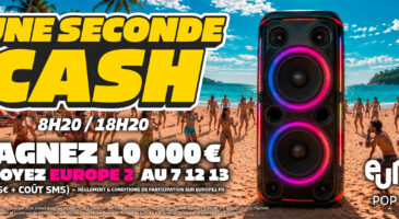 1-seconde-cash-cet-ete-gagnez-10-000-e-sur-europe-2